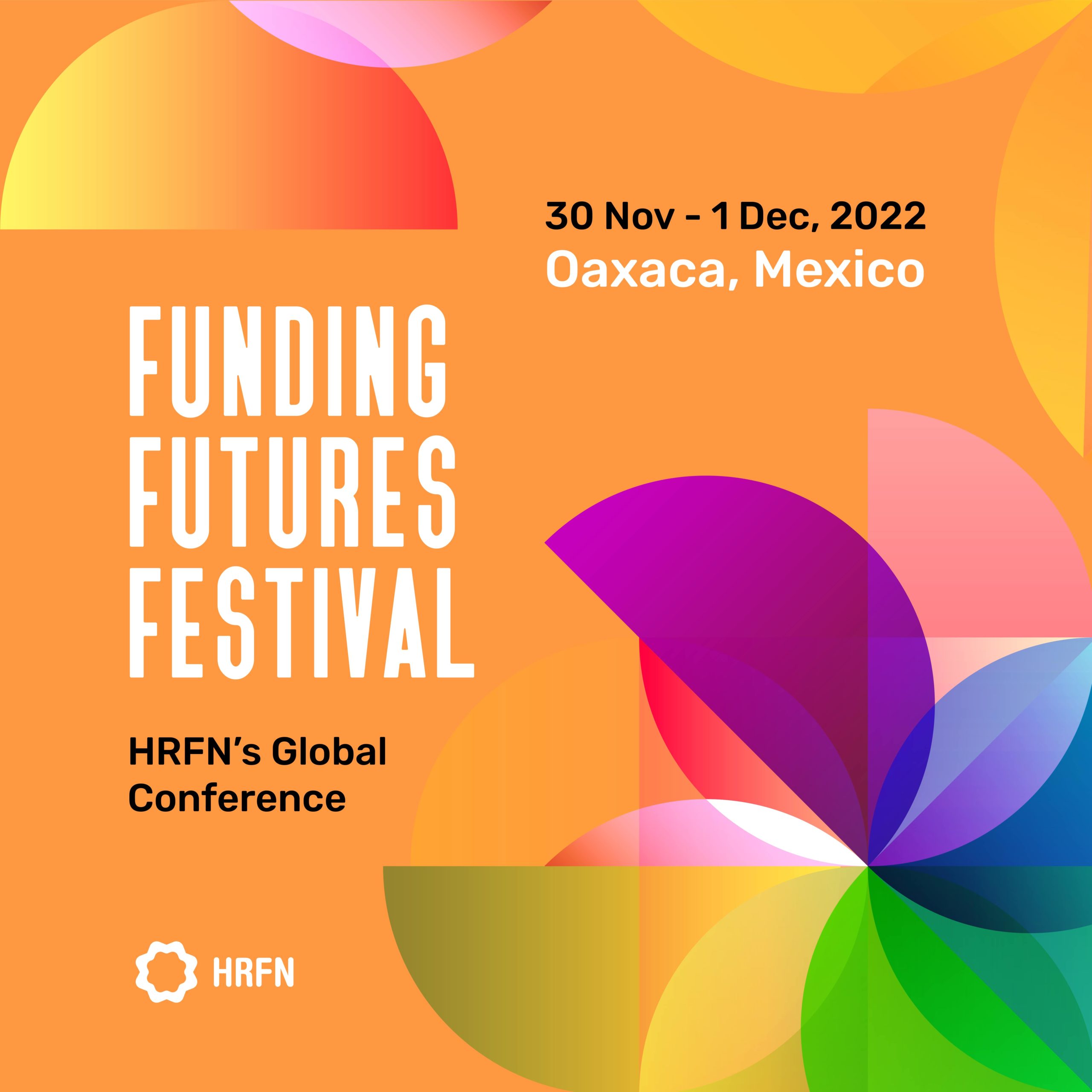 Human Rights Funders Network HRFN's 2022 Global Conference