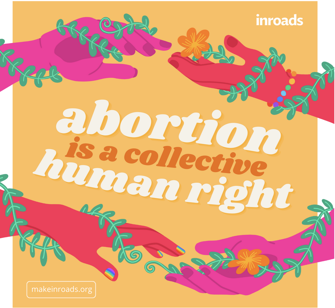Yellow background. Colorful hands covered in flowers join at the top and bottom, expressing solidarity and community. In the center, it says: Abortion is a collective human right. 